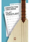 Kerkük’ten Derlenen Olay Türküleri