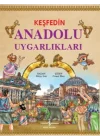 Keşfedin Anadolu Uygarlıkları