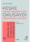 Keşke Anne Babam Da Okusaydı Dediğiniz Bir Kitap