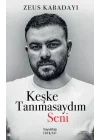 Keşke Tanımasaydım Seni