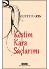 Kestim Kara Saçlarımı