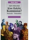 Kim Hakiki Komünist? Tkp 1918-1920