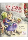 Kim Korkar Kırmızı Başlıklı Kızdan?