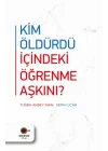 Kim Öldürdü İçindeki Öğrenme Aşkını ?