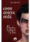Kimse Gerçek Değil