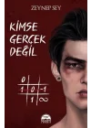 Kimse Gerçek Değil (Ciltli)