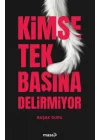 Kimse Tek Başına Delirmiyor