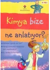 Kimya Bize Ne Anlatıyor?