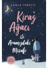Kiraz Ağacı İle Aramızdaki Mesafe (Ciltli Şömizli)