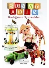 Kırdığımız Oyuncaklar