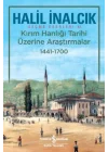 Kırım Hanlığı Tarihi Üzerine Araştırmalar 1441-1700