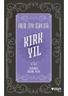 Kırk Yıl: 2. Cilt (Açıklamalı Orijinal Metin)