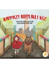 Kırmızı Başlıklı Kız Hayvan Hakları İçin Mücadele Ediyor