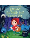 Kırmızı Başlıklı Kız Korkuyor - Masal Arkadaşları