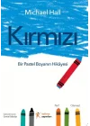 Kırmızı: Bir Pastel Boyanın Hikâyesi
