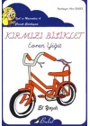 Kırmızı Bisiklet / İpekin Maceraları 4 (Elyazılı)