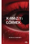 Kırmızıyı Görmek