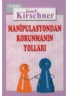 Kirschner Hayat Okulu Manipulasyondan Korunmanın Yolları