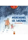 Kış - Mükemmel Bir Barınak