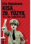 Kısa 20. Yüzyıl 1914-1991 Aşırılıklar Çağı