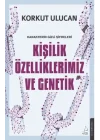 Kişilik Özelliklerimiz ve Genetik