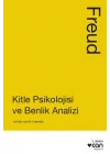 Kitle Psikolojisi ve Benlik Analizi