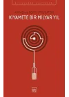 Kıyamete Bir Milyar Yıl