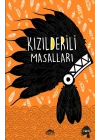 Kızılderili Masalları (Özel Ayracıyla)