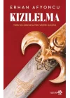 Kızılelma - Türk’ün Dünyaya Yön Verme Ülküsü