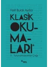 Klasik Okumaları - II: Tutunamayanlar Çağı