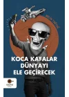 Koca Kafalar Dünyayı Ele Geçirecek