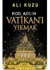 Kod Adı 39-Vatikanı Yıkmak