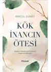 Kök İnancın Ötesi