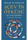 Kökler ve Kanatlar Açev’in Öyküsü
