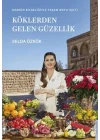 Köklerden Gelen Güzellik