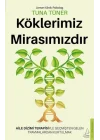 Köklerimiz Mirasımızdır