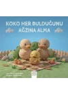 Koko Her Bulduğunu Ağzına Alma