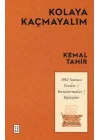Kolaya Kaçmayalım