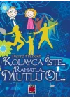 Kolayca İste Rahatla Mutlu Ol (Ciltli)