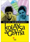 Kolaysa Ağlama
