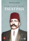 Komitenin Ruhu Talat Paşa