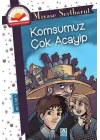 Komşumuz Çok Acayip