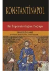 Konstantinapol  Bir İmparatorluğun Doğuşu