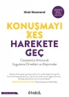 Konuşmayı Kes Harekete Geç