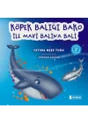 Köpek Balığı Bako ile Mavi Balina Bali