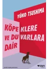 Köpeklere ve Duvarlara Dair