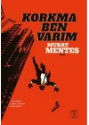 Korkma Ben Varım