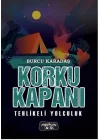 Korku Kapanı-Tehlikeli Yolculuk (Ciltli)