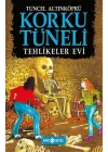 Korku Tüneli 3 - Tehlikeler Evi