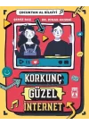 Korkunç Güzel İnternet - Çocuktan Al Bilgiyi